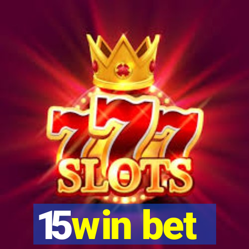 15win bet